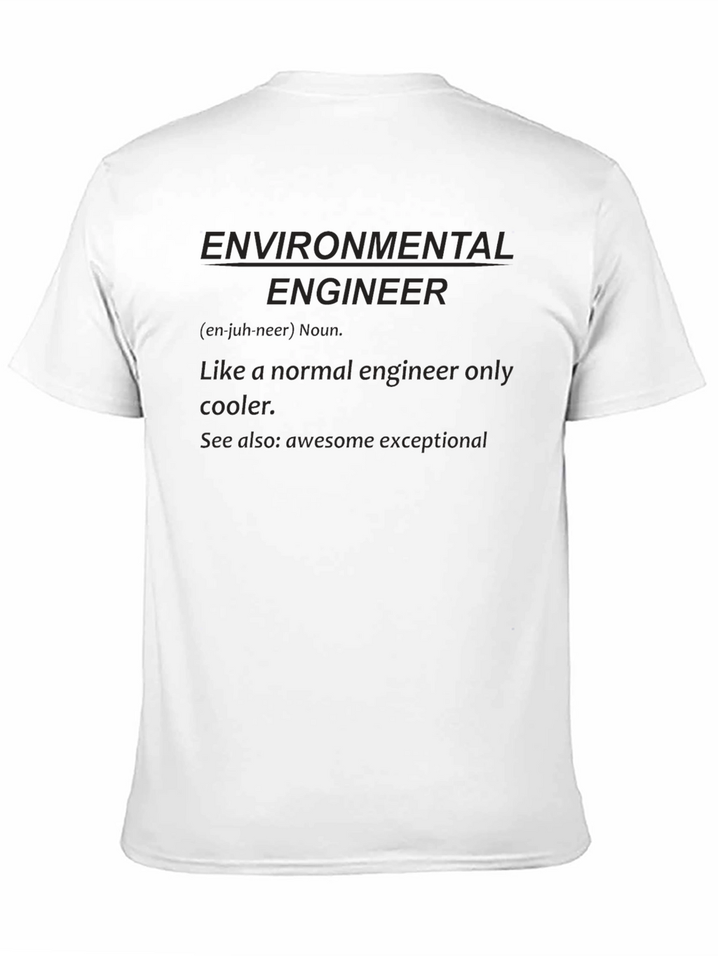 Environmental Engineer Definition T-Shirt