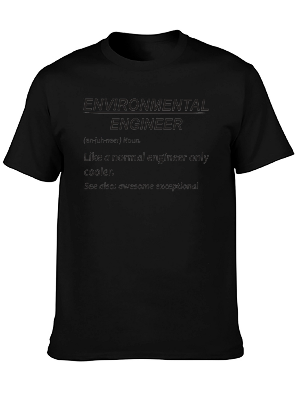 Environmental Engineer Definition T-Shirt