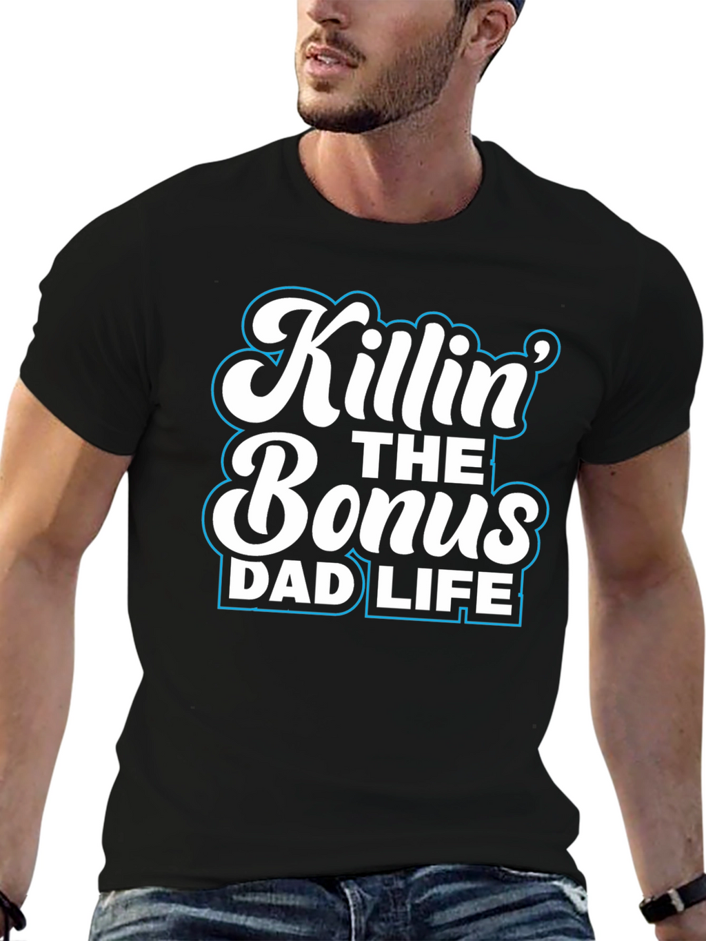 Killin the Bonus Dad Life Black Graphic Tee Shirt
