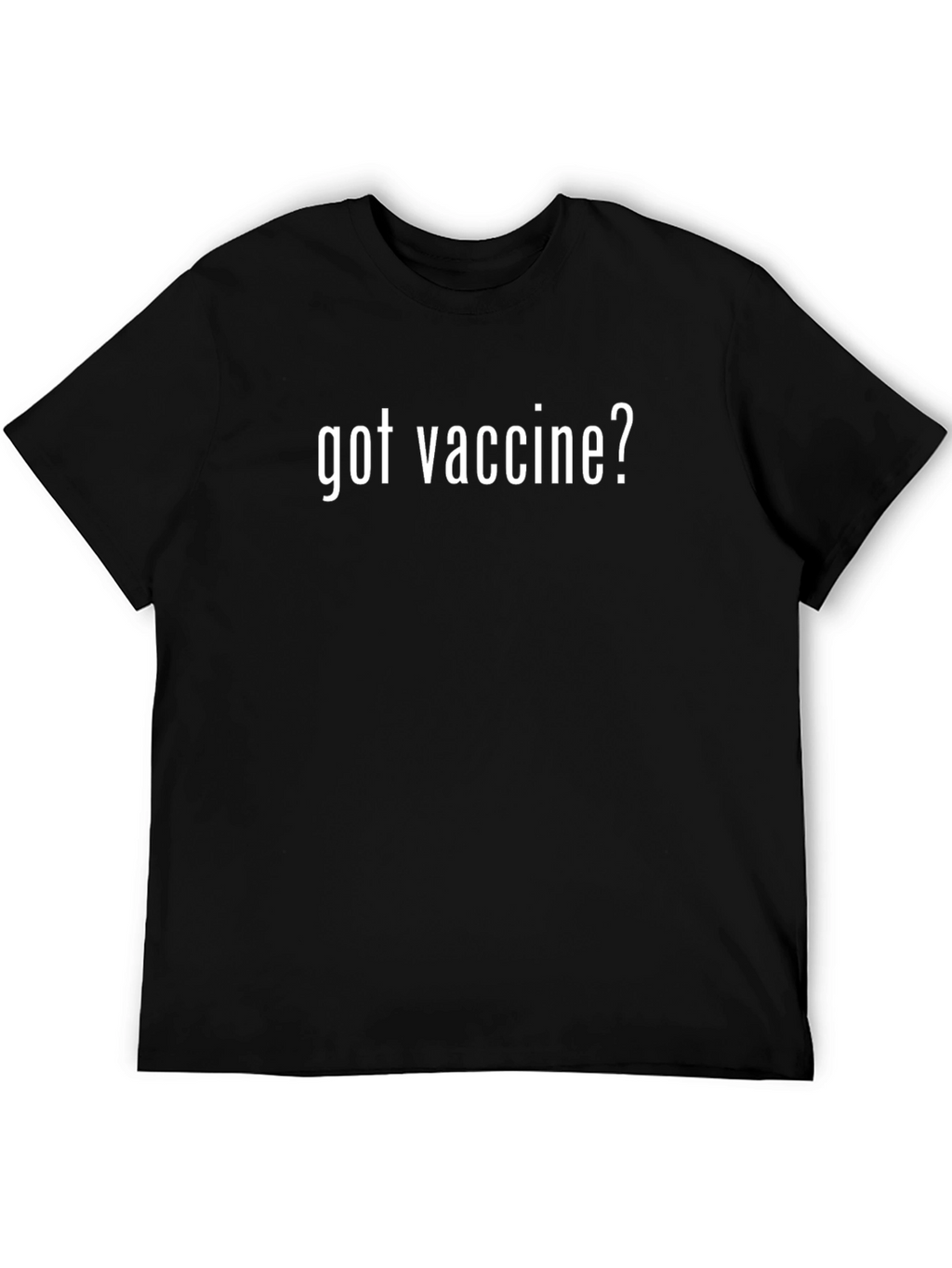 Got Vaccine? Black Crewneck T-Shirt