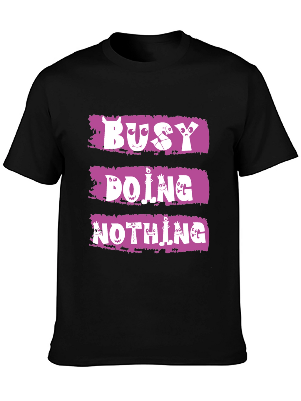 Busy Doing Nothing T-Shirt - Funny Graphic Tee
