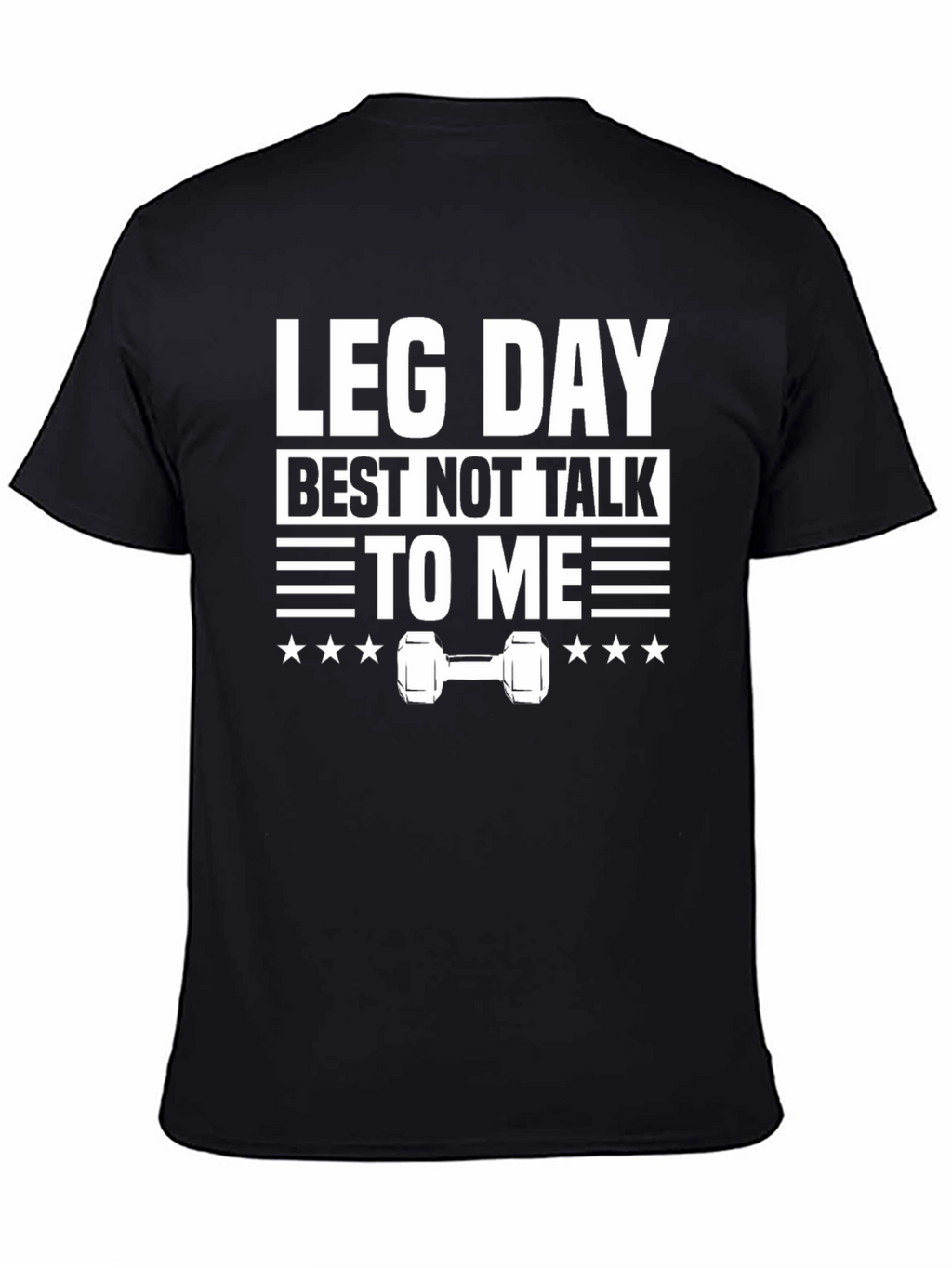 Leg Day T-Shirt - Workout Gym Apparel
