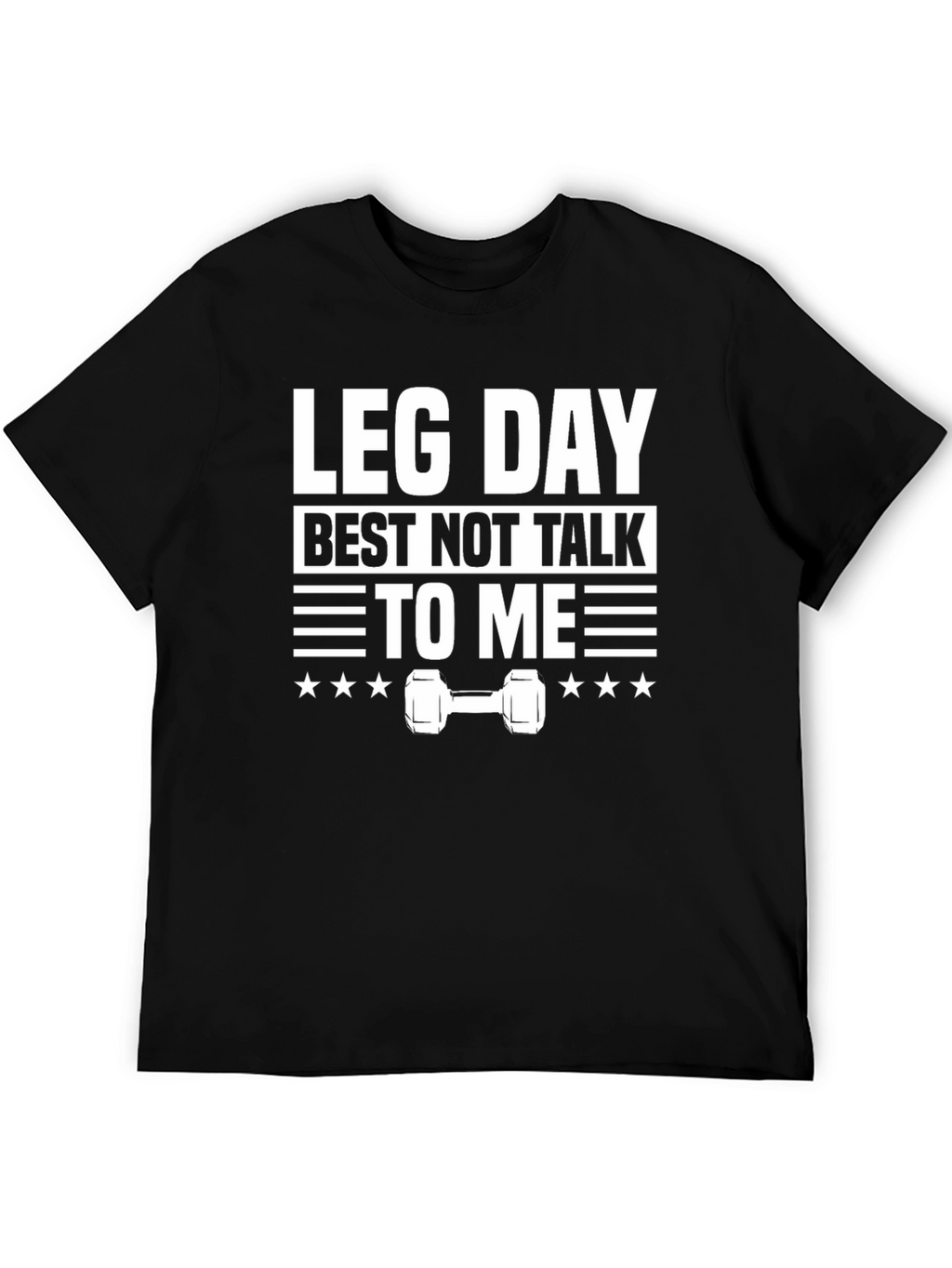 Leg Day T-Shirt - Workout Gym Apparel