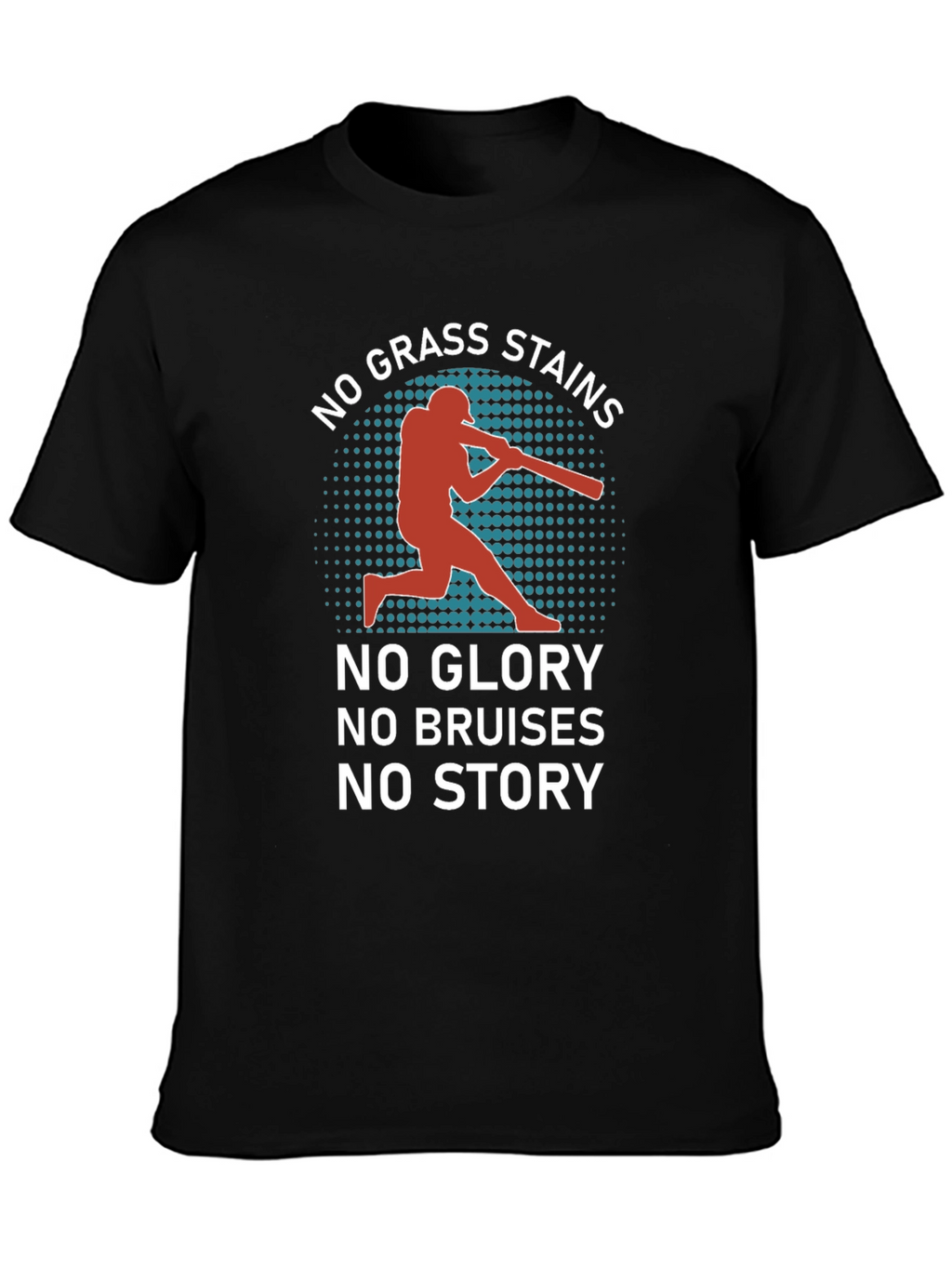 No Grass Stains T-Shirt