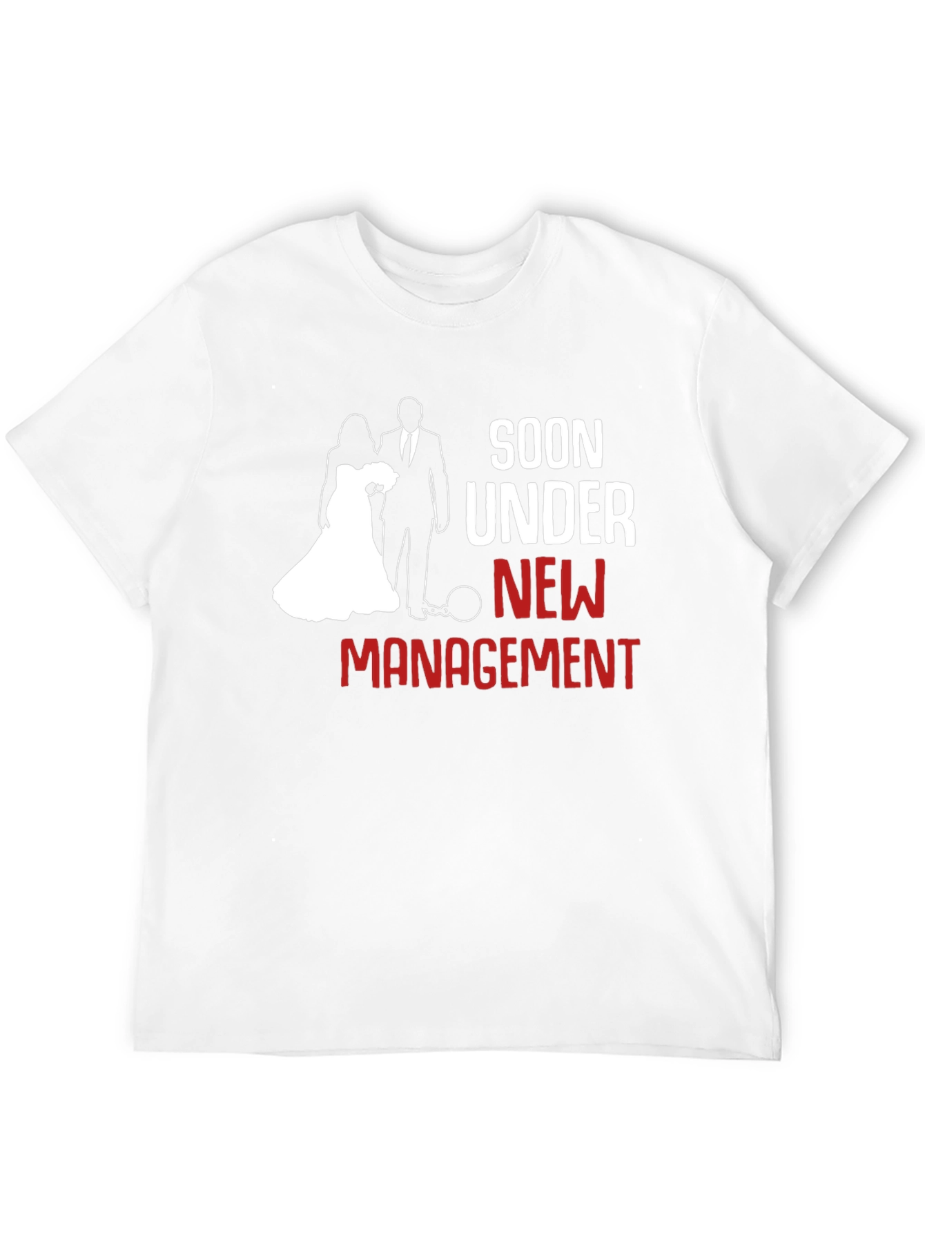 Soon Under New Management T-Shirt Funny Groom