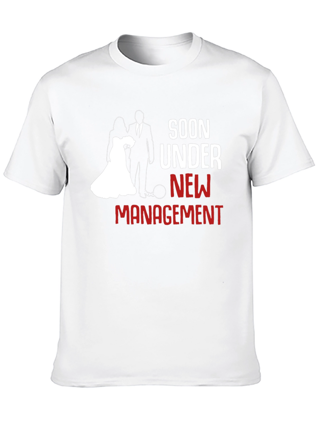 Soon Under New Management T-Shirt Funny Groom