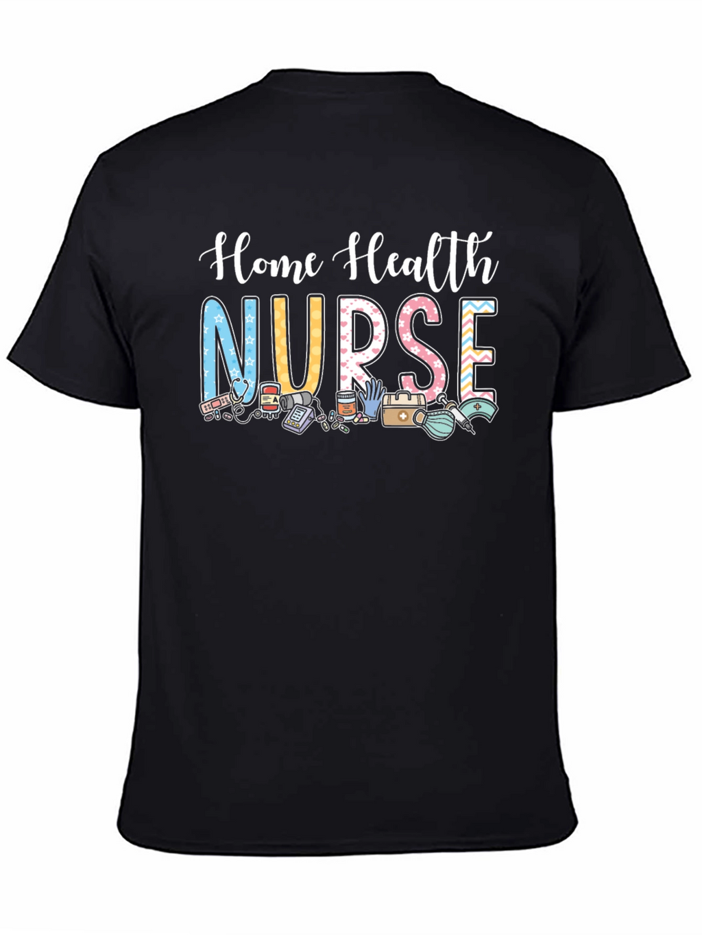 Home Health Nurse Graphic T-Shirt