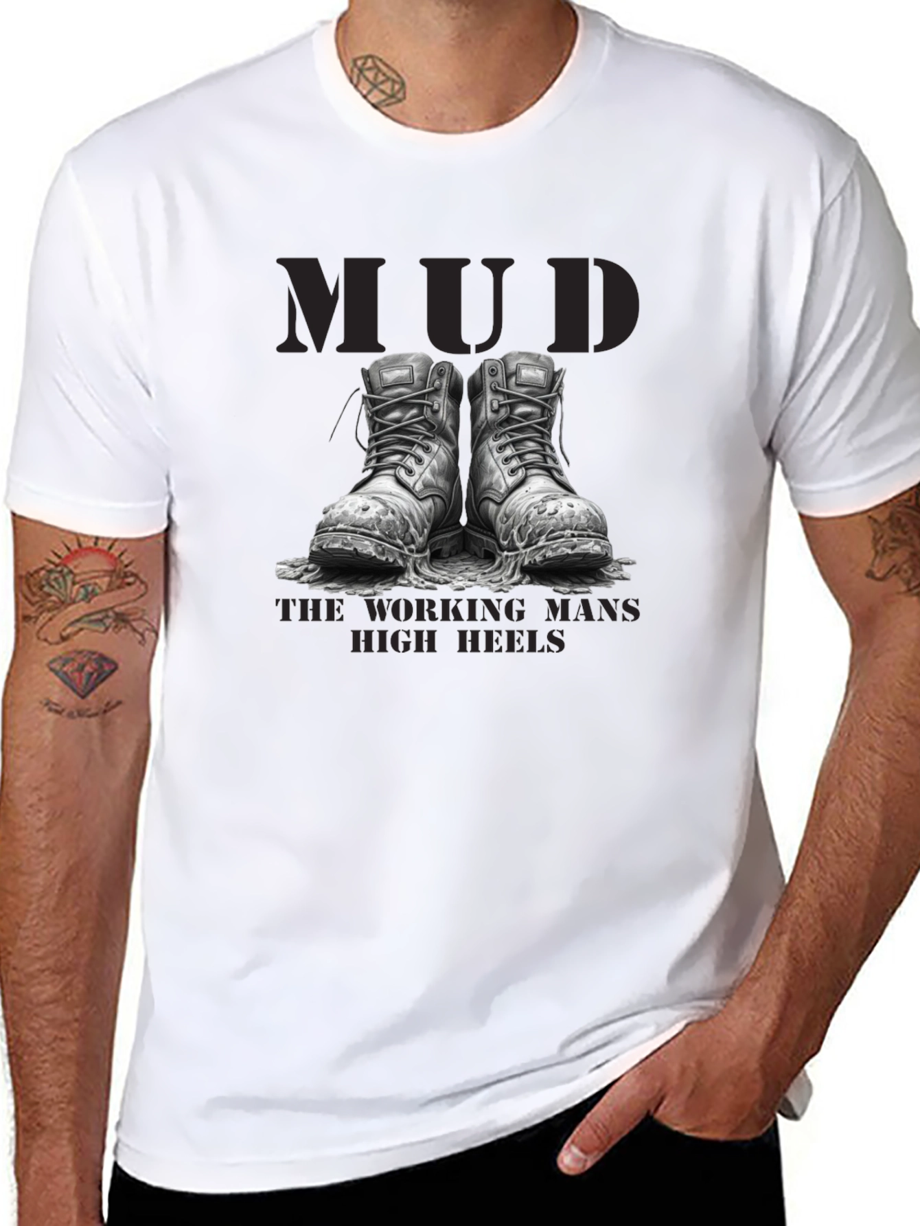 Mud - The Working Mans High Heels T-Shirt