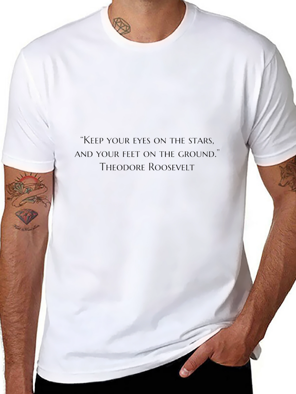 Inspirational Quote T-Shirt - Theodore Roosevelt