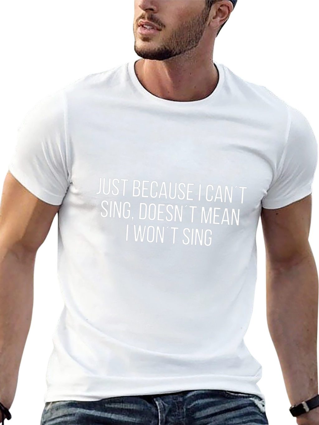 Funny T-Shirt - Just Because I Cant Sing