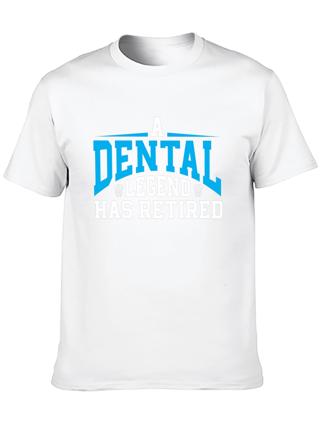 Dental Legend Retired T-Shirt - Gift for Dentists