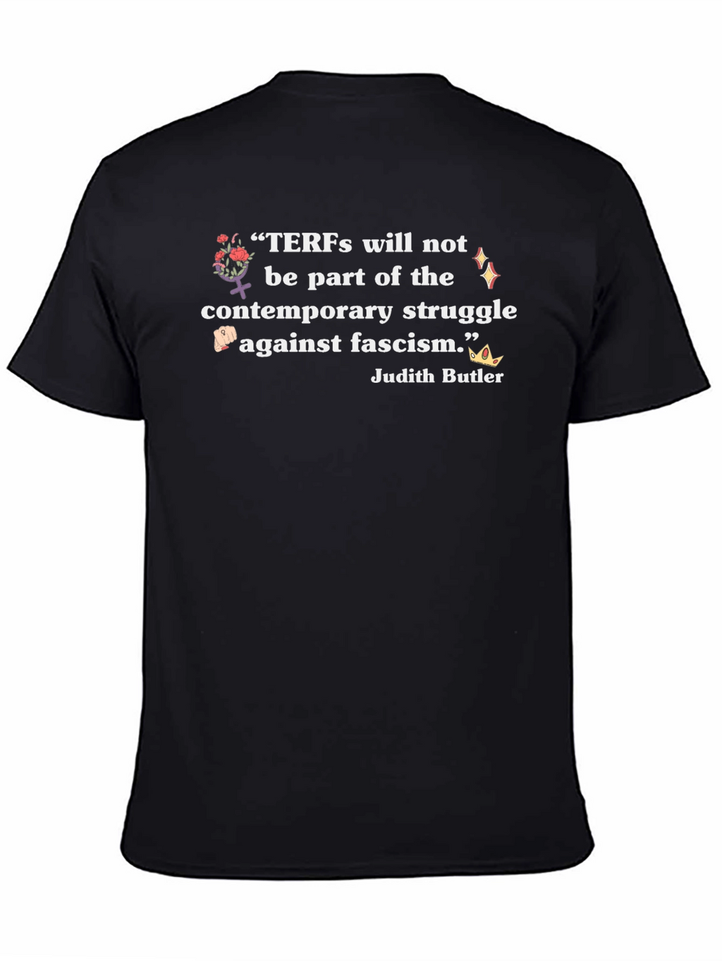 TERFs Anti-Fascism Quote T-Shirt