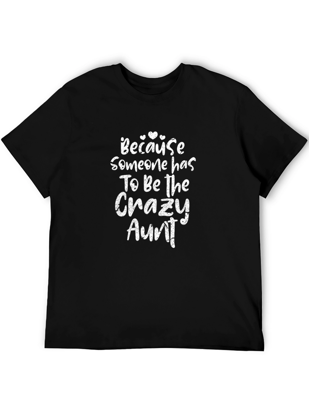 Crazy Aunt T-Shirt - Humorous Tee