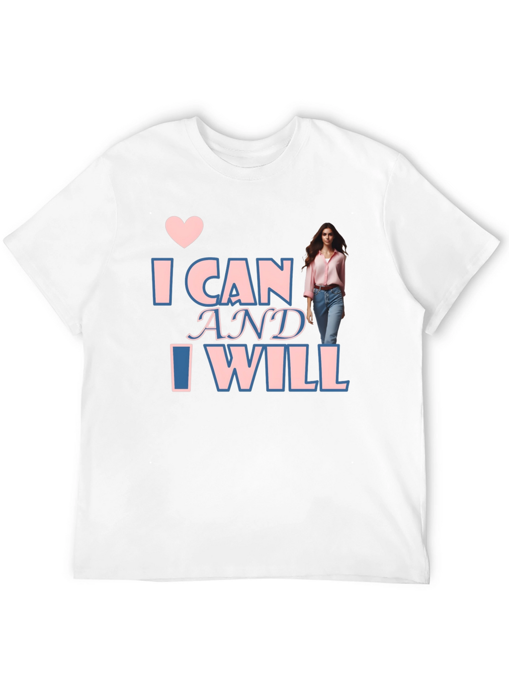 Inspirational I Can & I Will T-Shirt