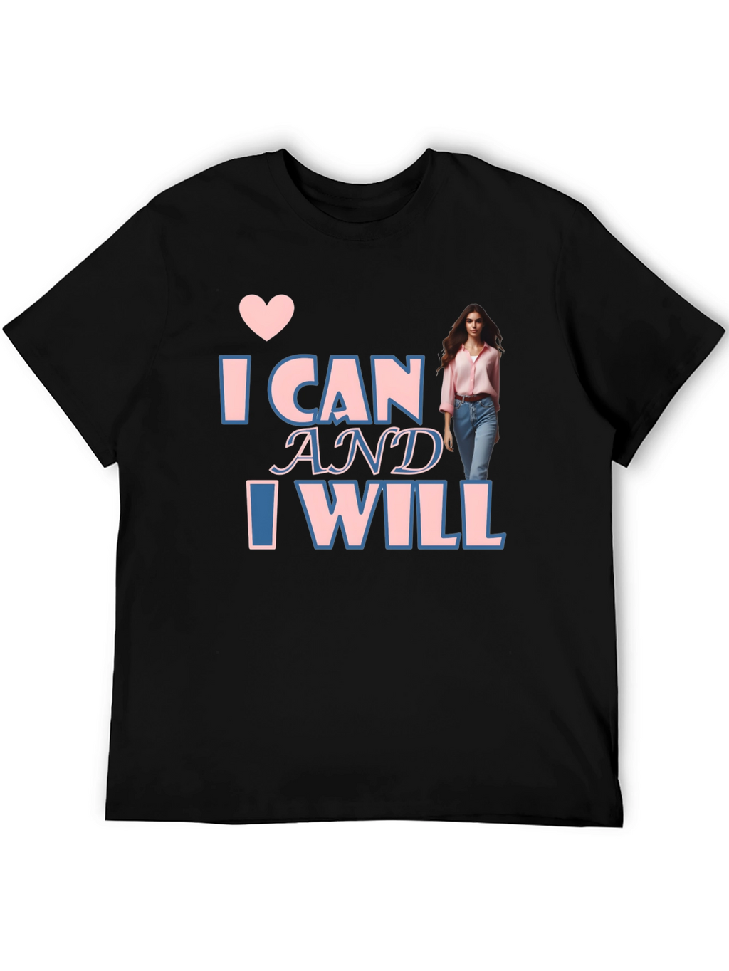 Inspirational I Can & I Will T-Shirt