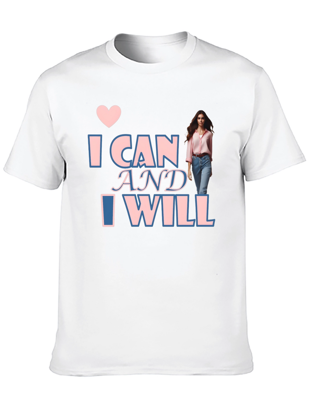 Inspirational I Can & I Will T-Shirt