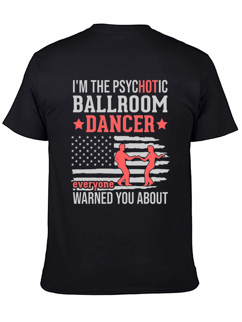 Psychotic Ballroom Dancer Graphic T-Shirt