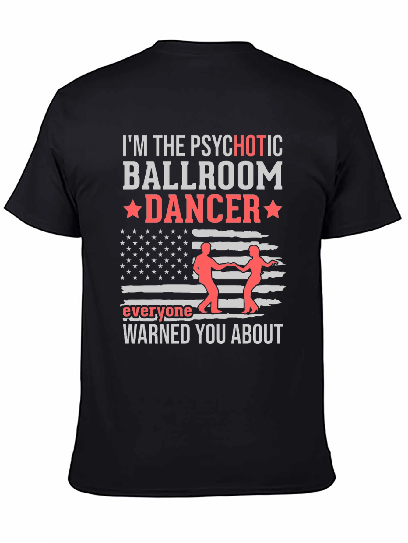 Psychotic Ballroom Dancer Graphic T-Shirt