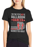 Psychotic Ballroom Dancer Graphic T-Shirt