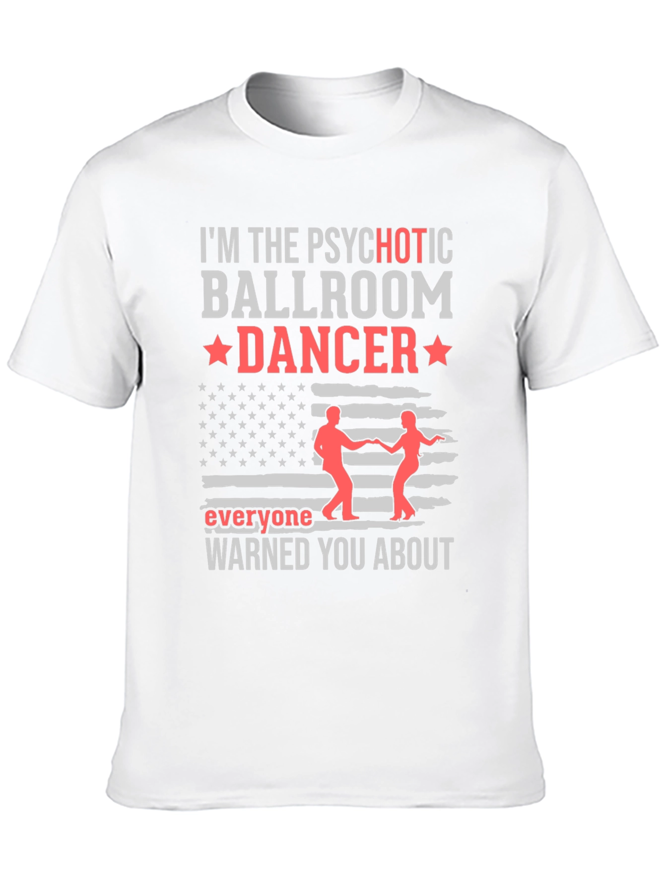 Psychotic Ballroom Dancer Graphic T-Shirt