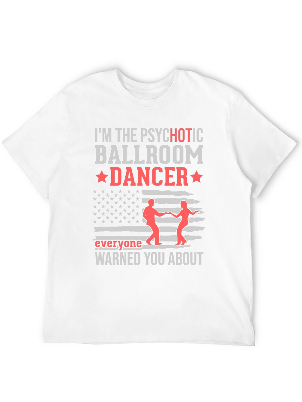Psychotic Ballroom Dancer Graphic T-Shirt