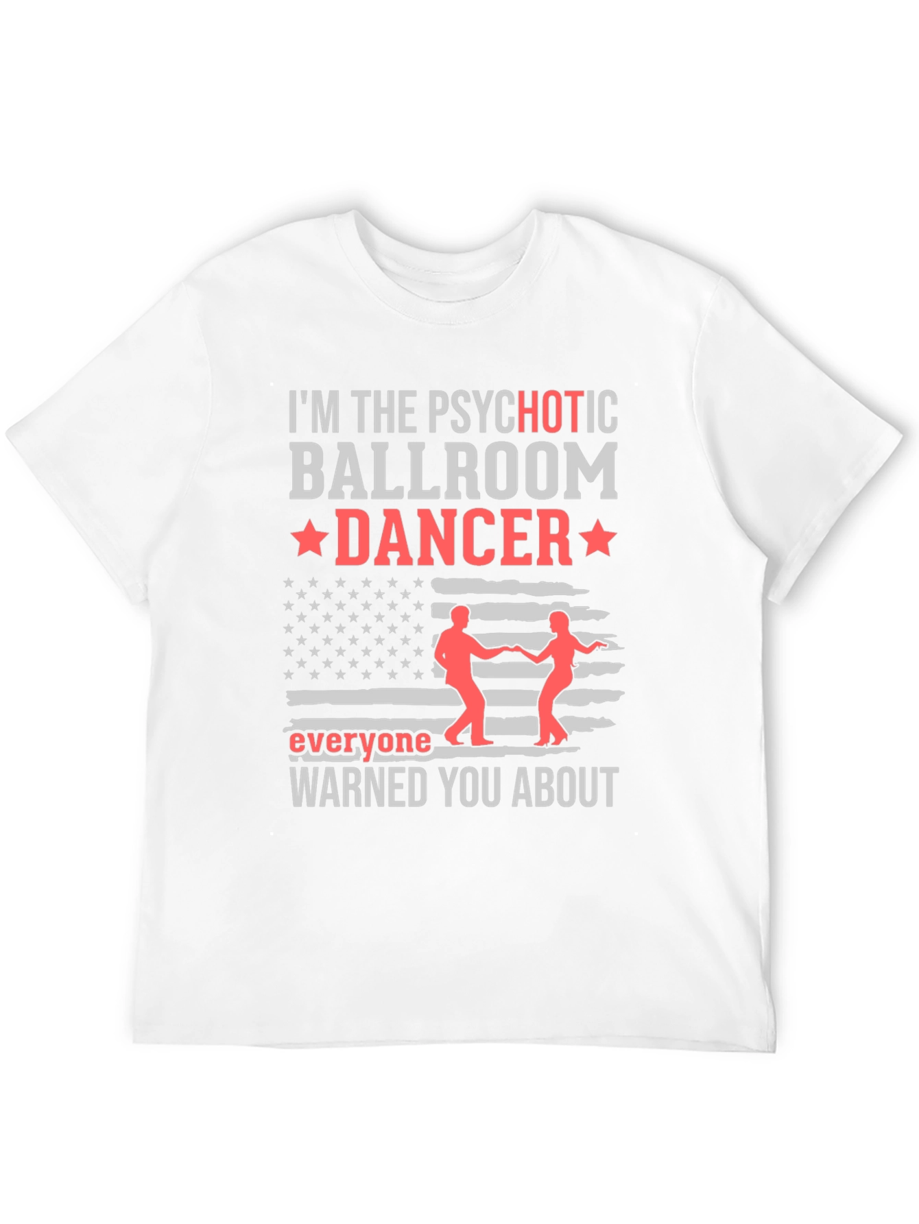 Psychotic Ballroom Dancer Graphic T-Shirt