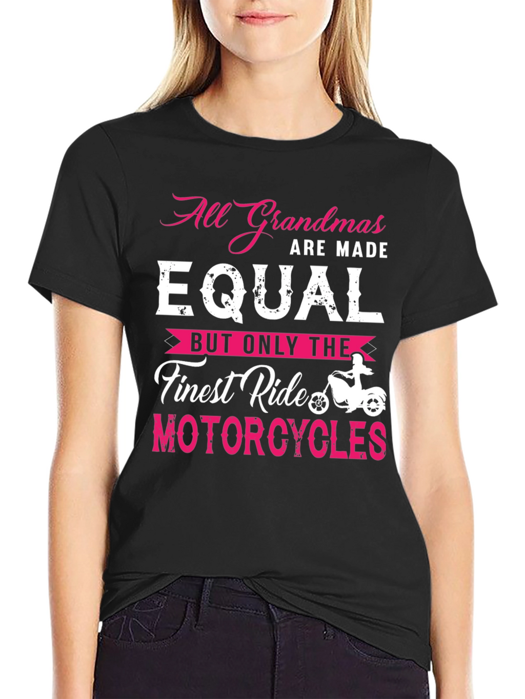 All Grandmas Are Made Equal Motorcycle T-Shirt