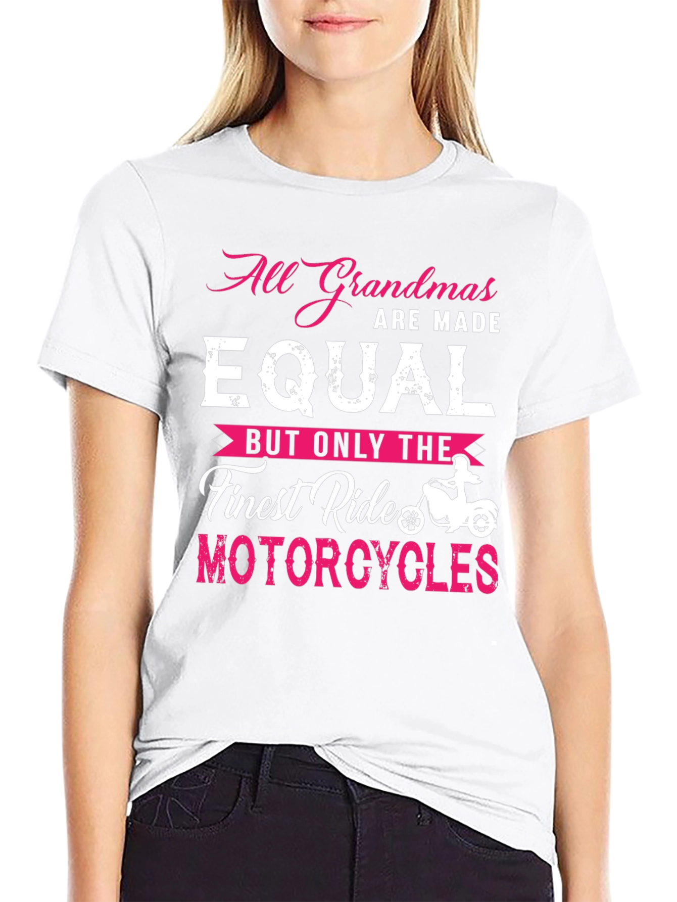 All Grandmas Are Made Equal Motorcycle T-Shirt
