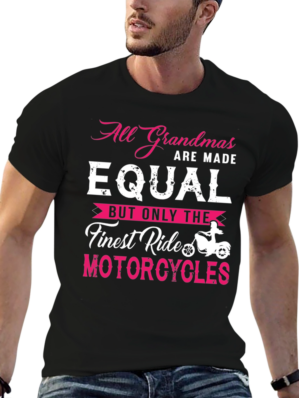 All Grandmas Are Made Equal Motorcycle T-Shirt