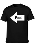 Fool This Way T-Shirt - Novelty Humor Tee