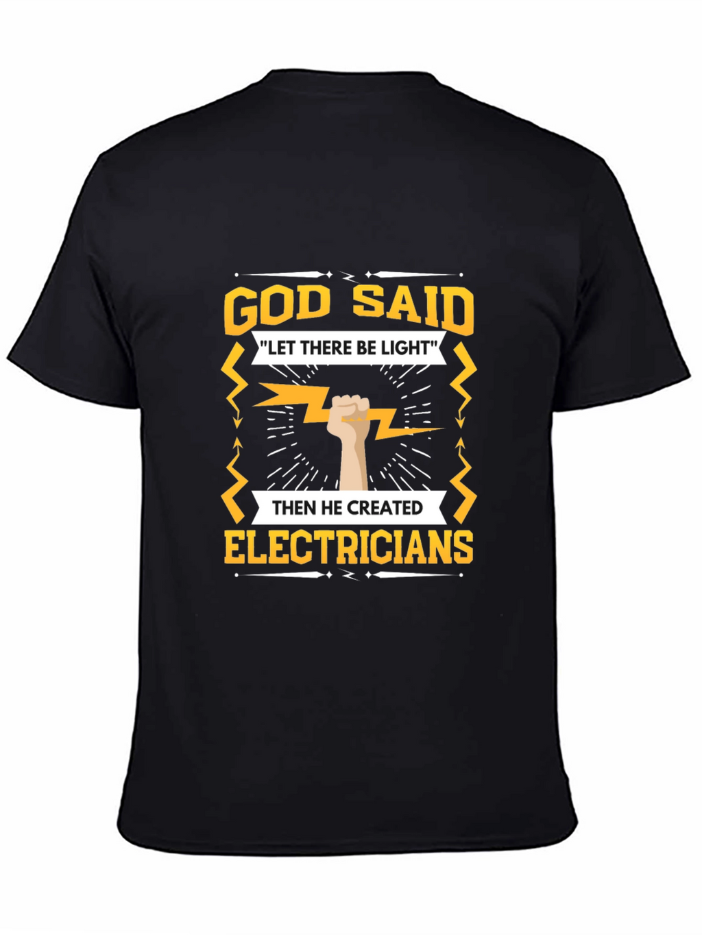Electrician T-Shirt - God Said Let There Be Light