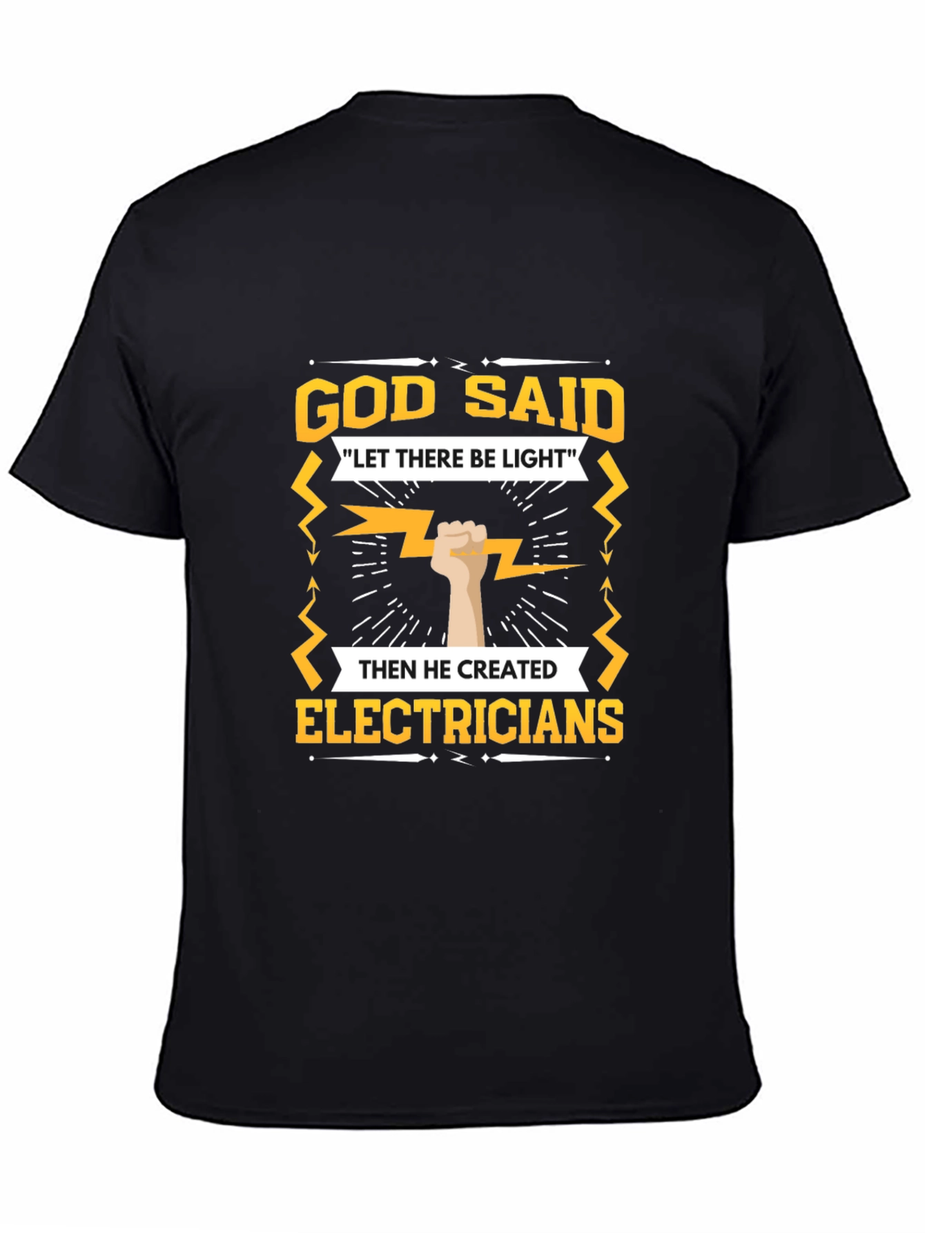 Electrician T-Shirt - God Said Let There Be Light