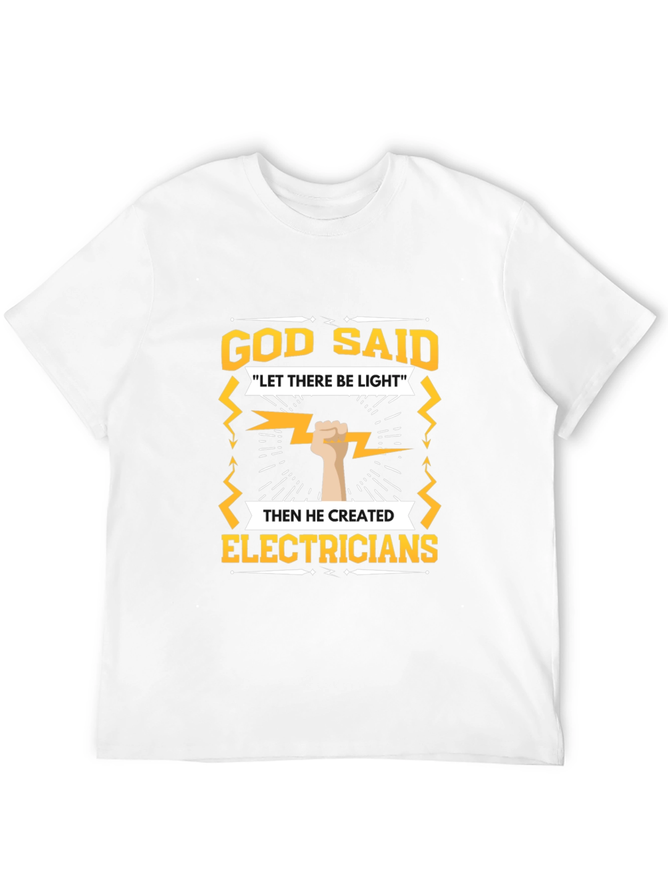 Electrician T-Shirt - God Said Let There Be Light