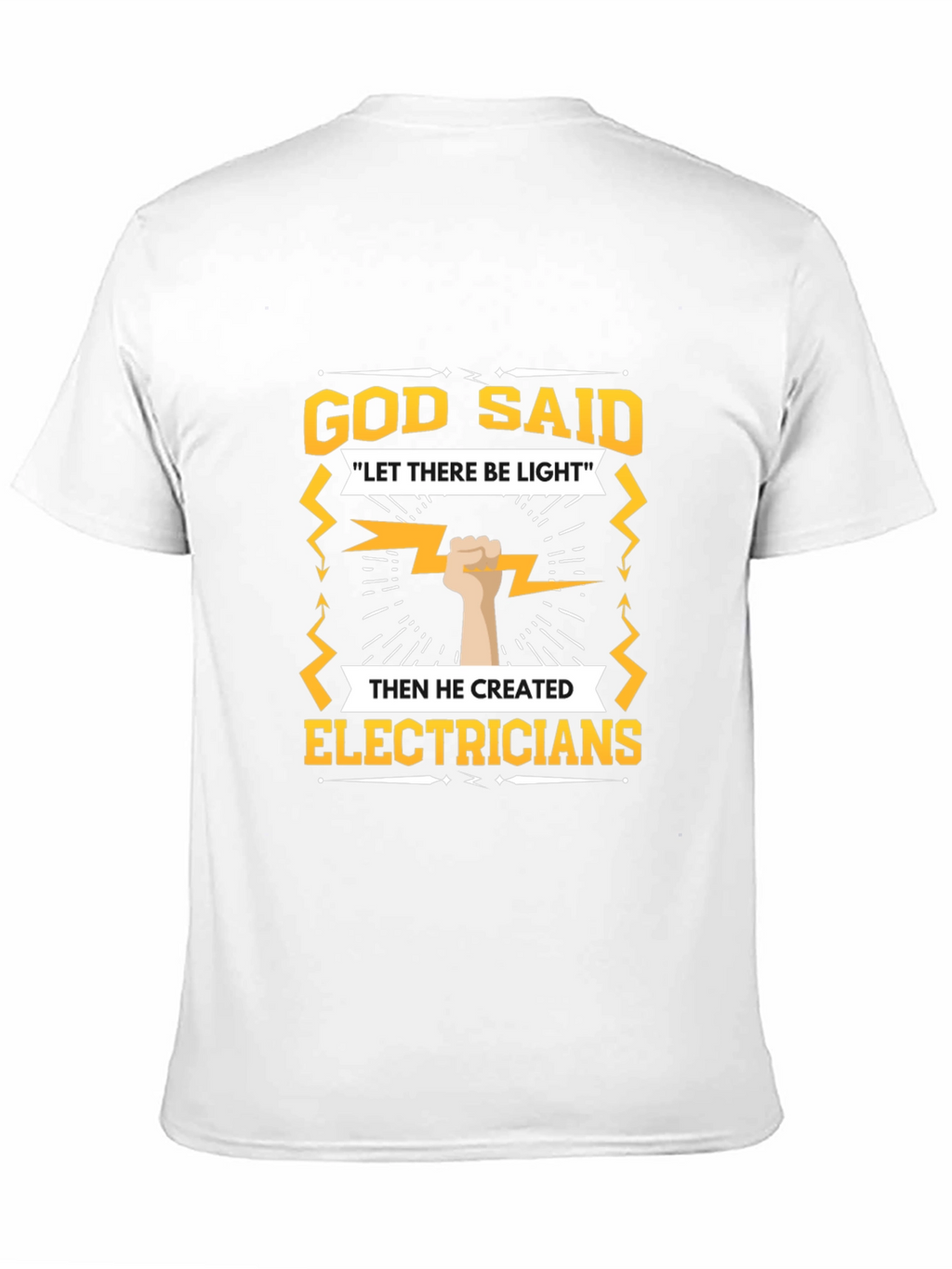 Electrician T-Shirt - God Said Let There Be Light