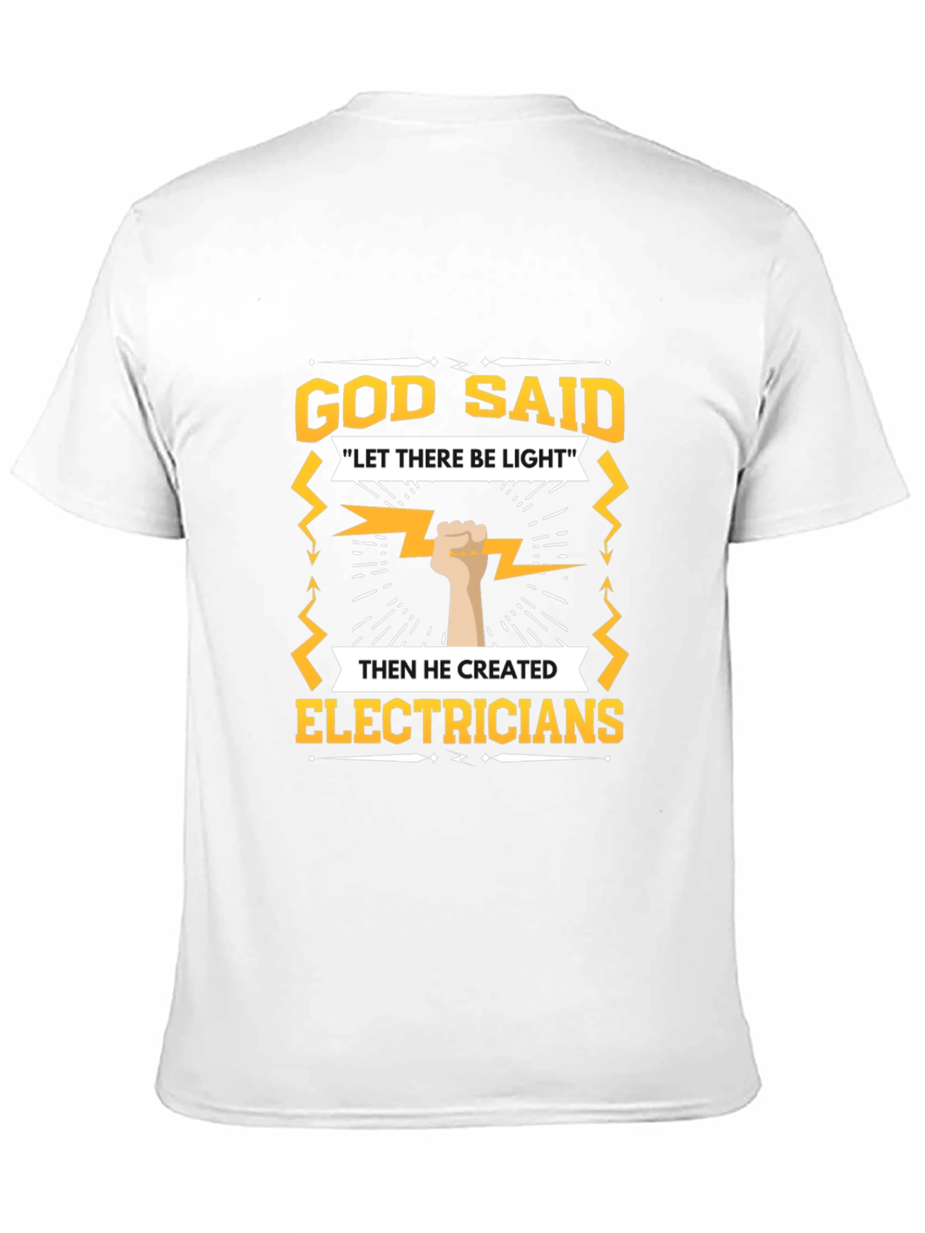 Electrician T-Shirt - God Said Let There Be Light