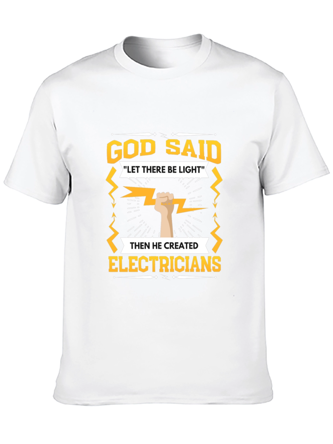 Electrician T-Shirt - God Said Let There Be Light