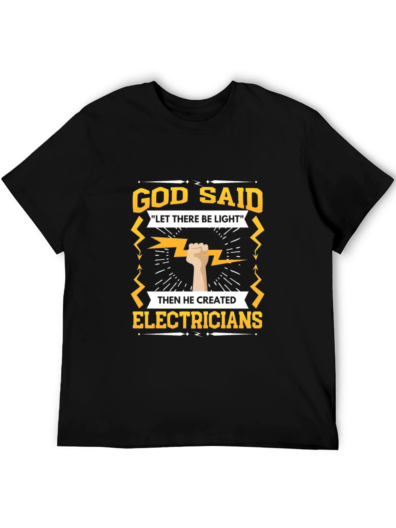 Electrician T-Shirt - God Said Let There Be Light