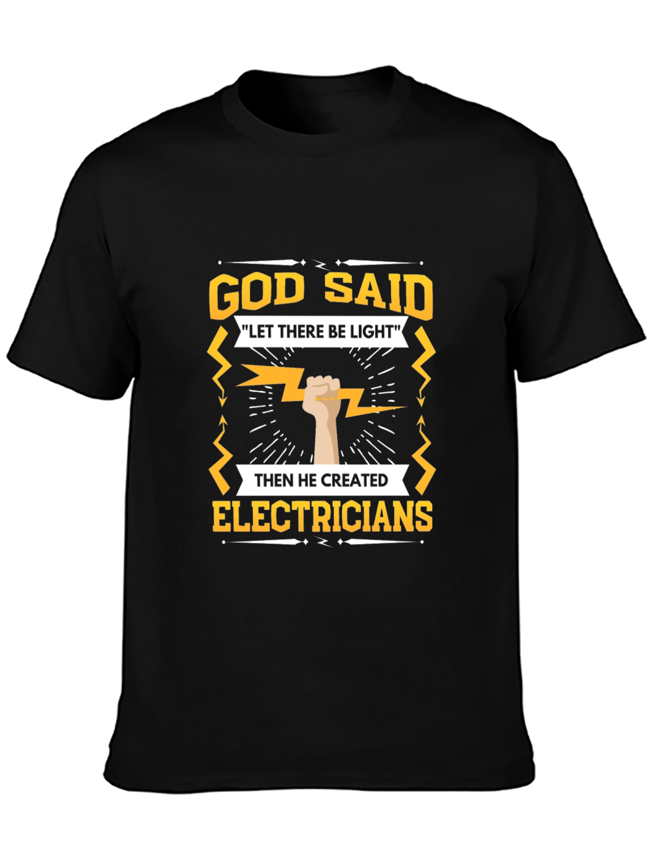 Electrician T-Shirt - God Said Let There Be Light