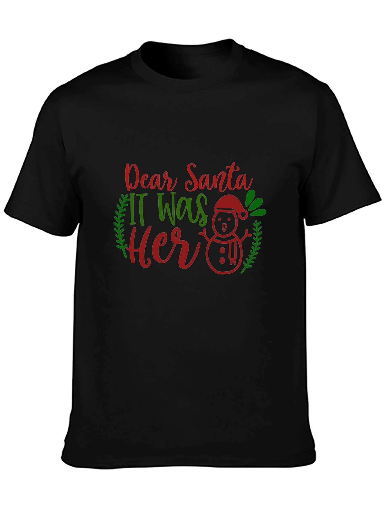 Dear Santa It Was Her Funny Christmas T-Shirt