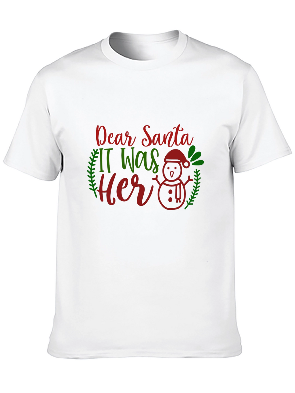 Dear Santa It Was Her Funny Christmas T-Shirt