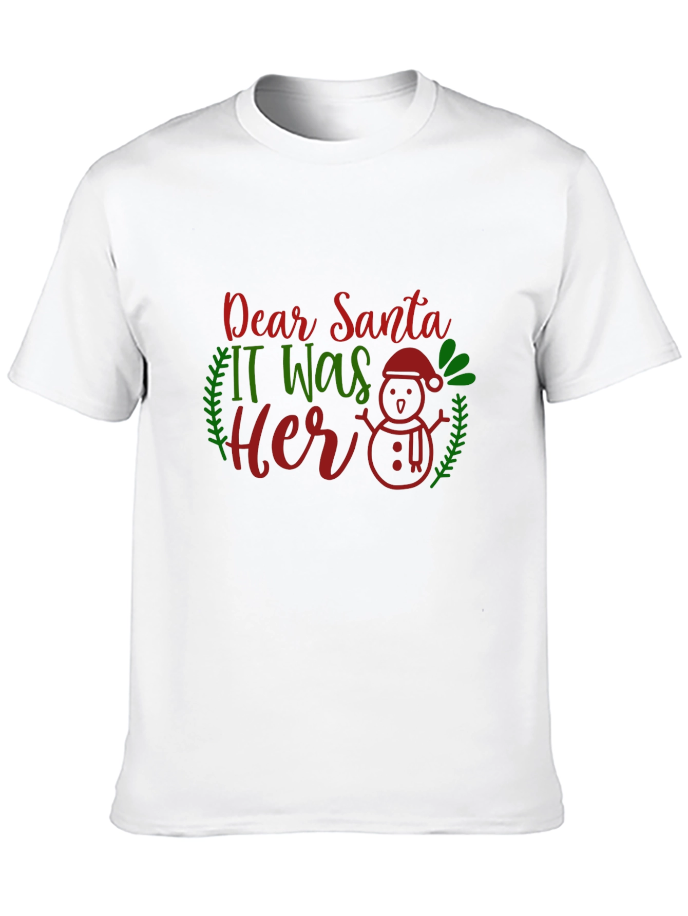 Dear Santa It Was Her Funny Christmas T-Shirt