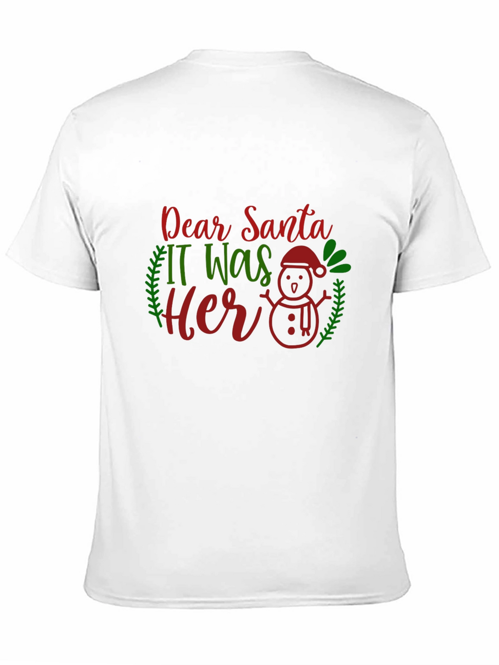 Dear Santa It Was Her Funny Christmas T-Shirt