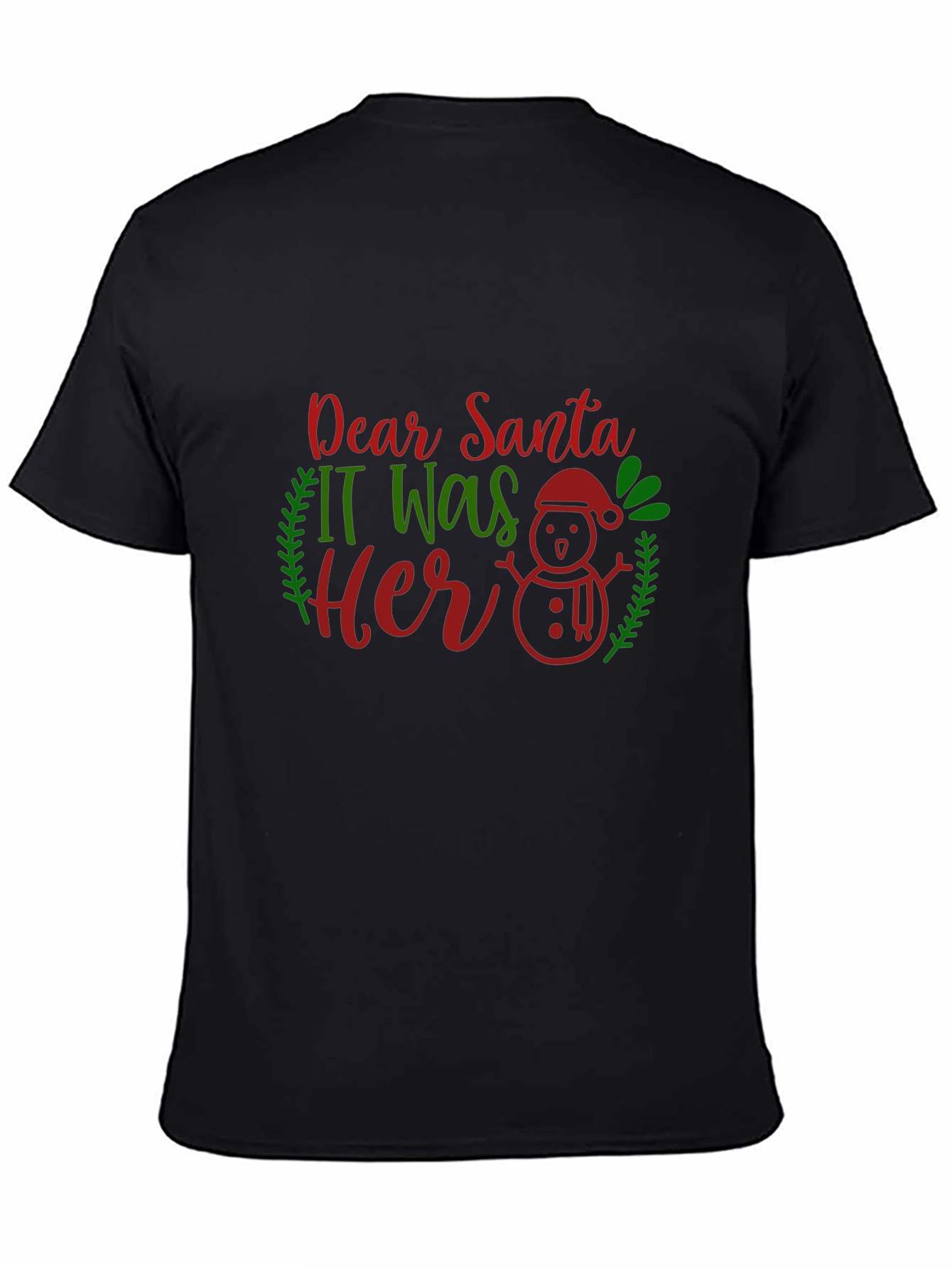 Dear Santa It Was Her Funny Christmas T-Shirt