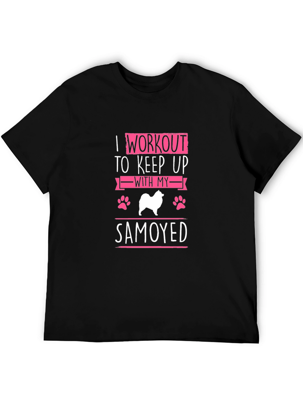 Samoyed Workout T-Shirt - Dog Lover Apparel