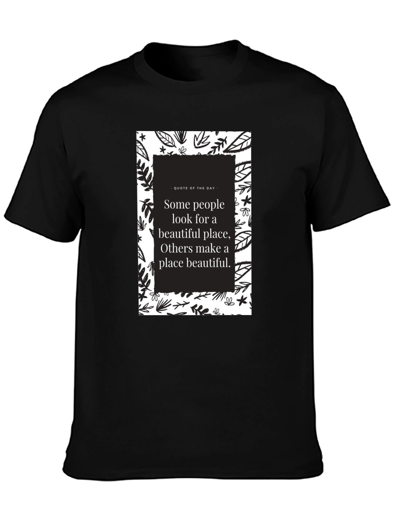 Motivational Quote Graphic T-Shirt - Black