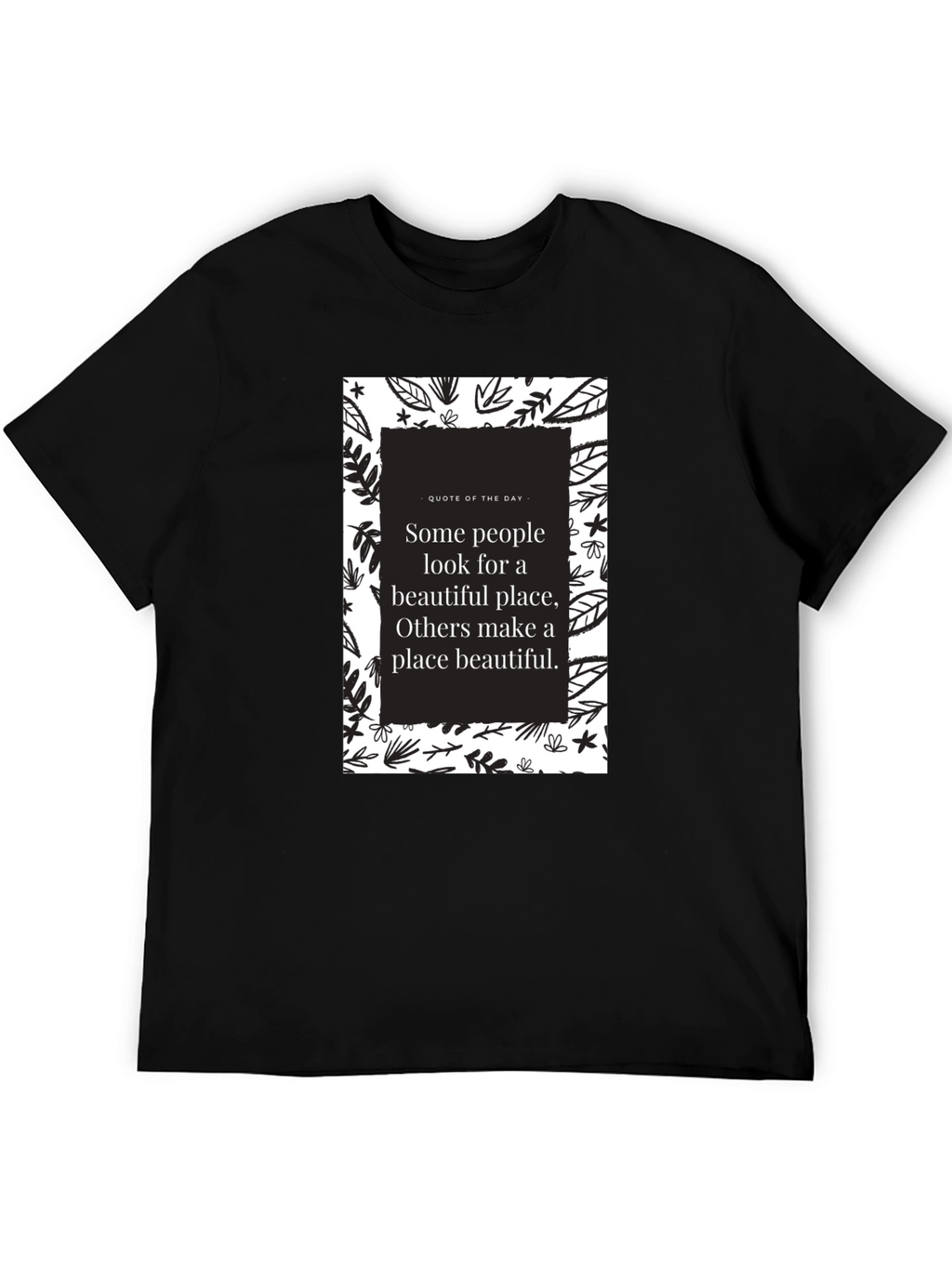 Motivational Quote Graphic T-Shirt - Black