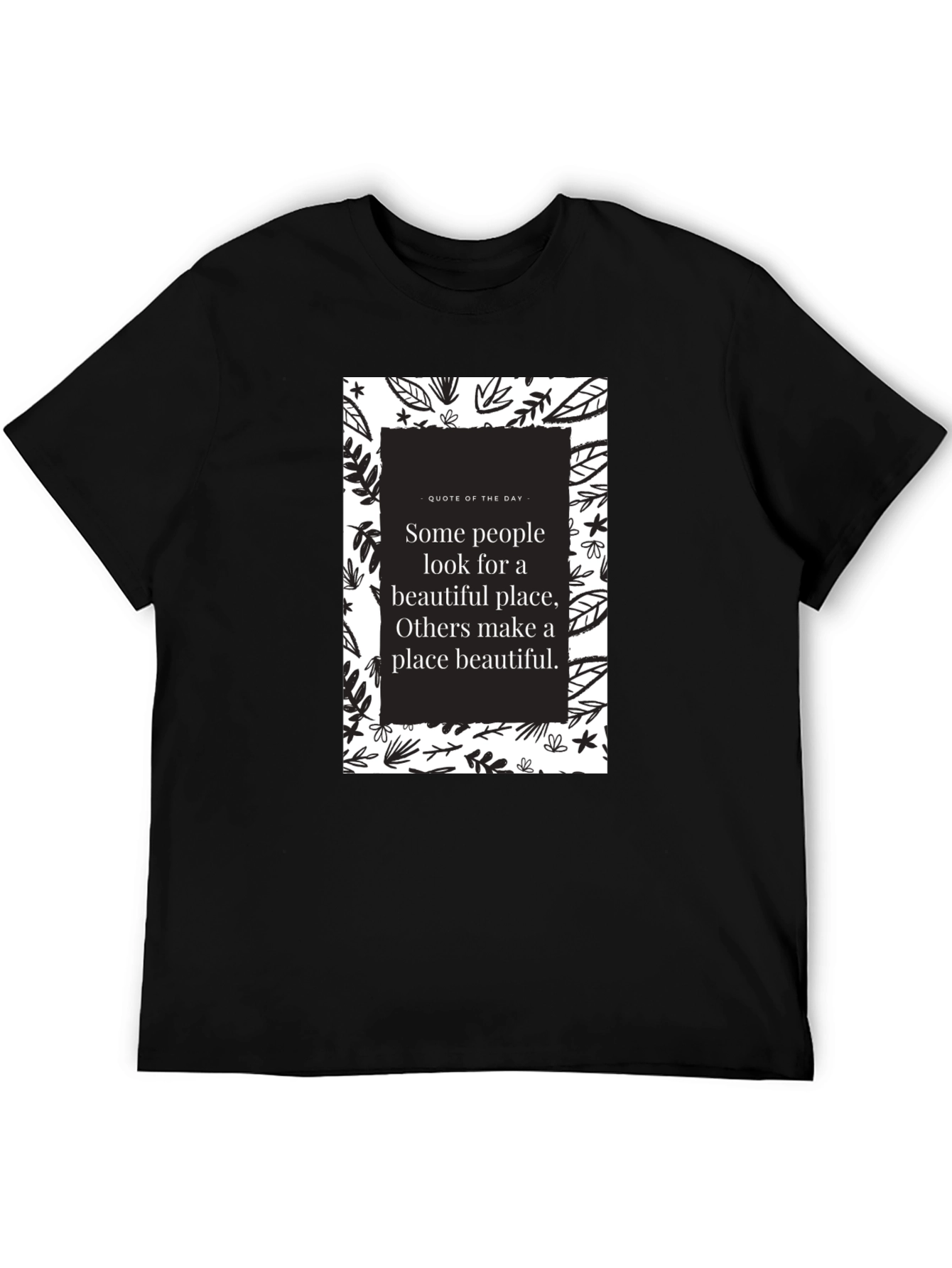 Motivational Quote Graphic T-Shirt - Black