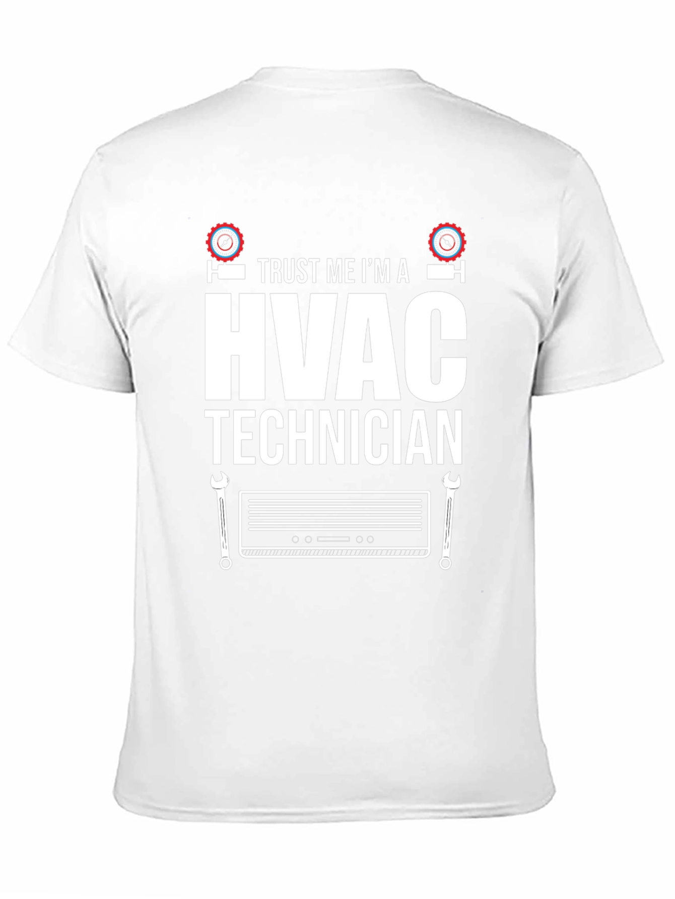 HVAC Technician T-Shirt - Trust Me Im an Expert!
