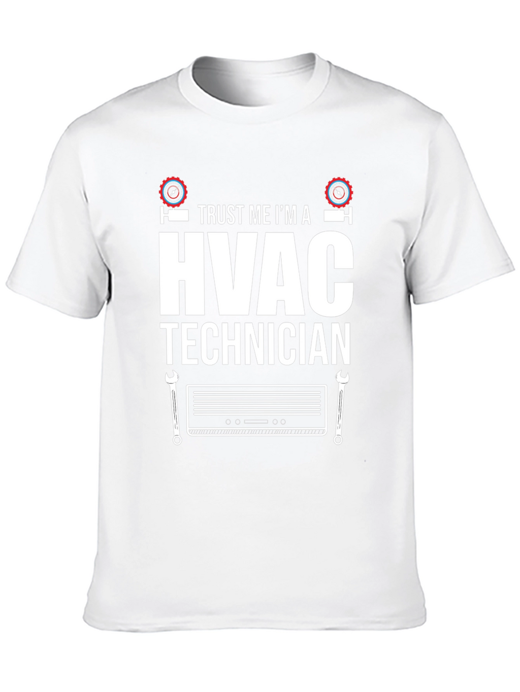 HVAC Technician T-Shirt - Trust Me Im an Expert!
