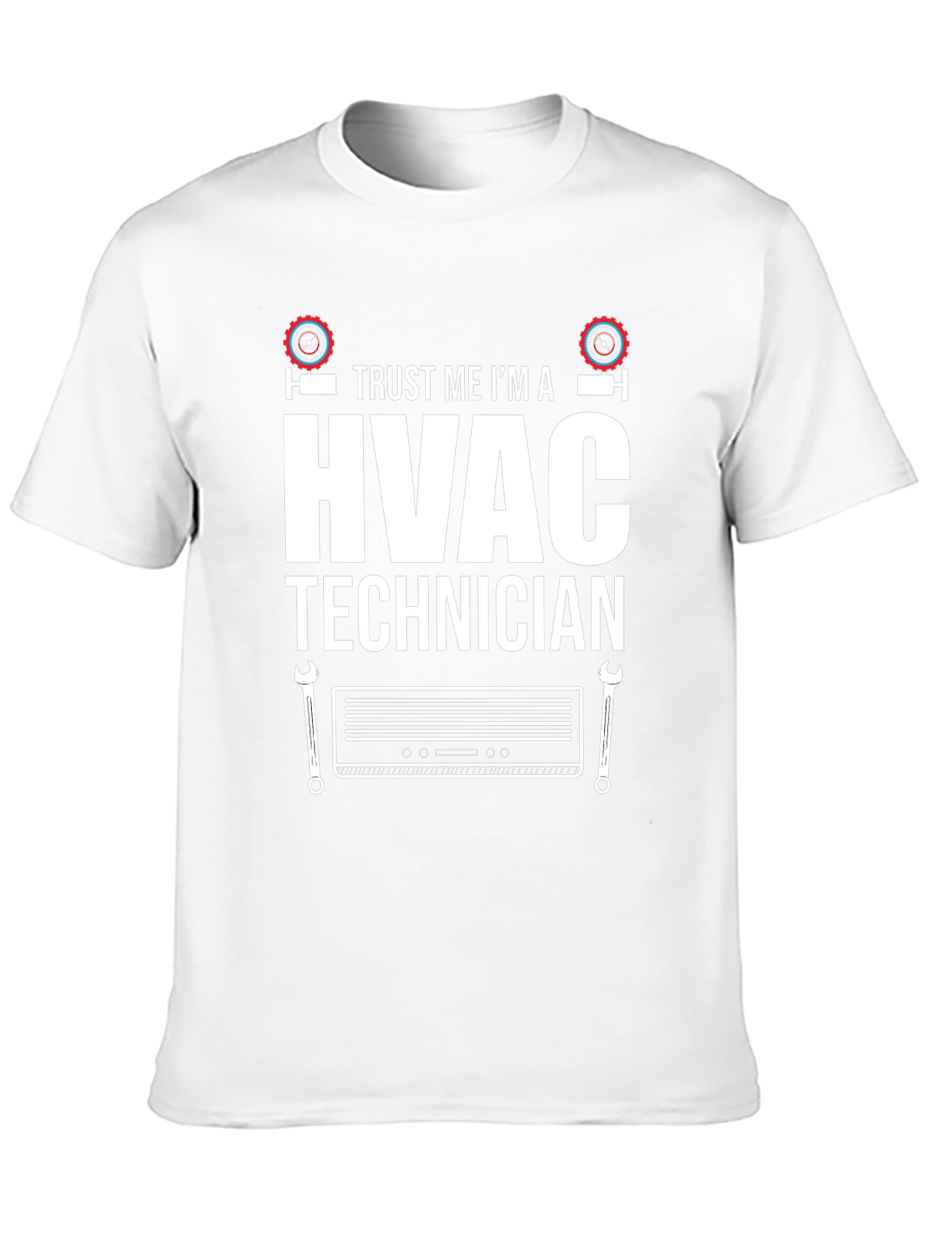 HVAC Technician T-Shirt - Trust Me Im an Expert!